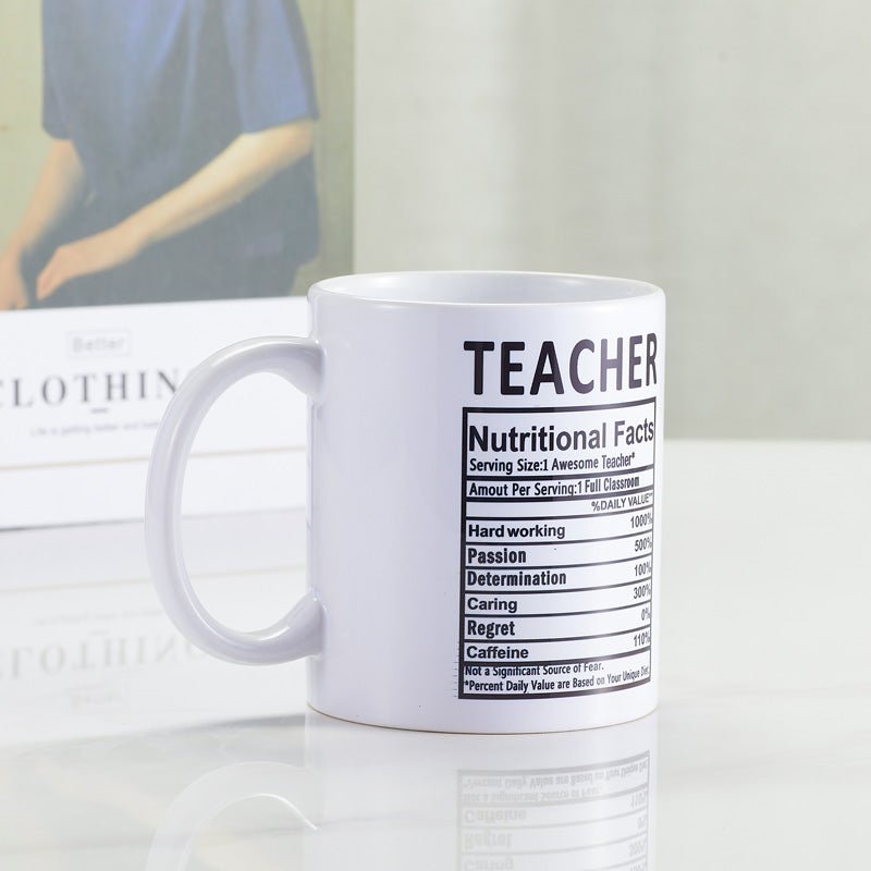 Funny Teacher Nutritional Facts Ceramic White Coffee Mug for Men side view