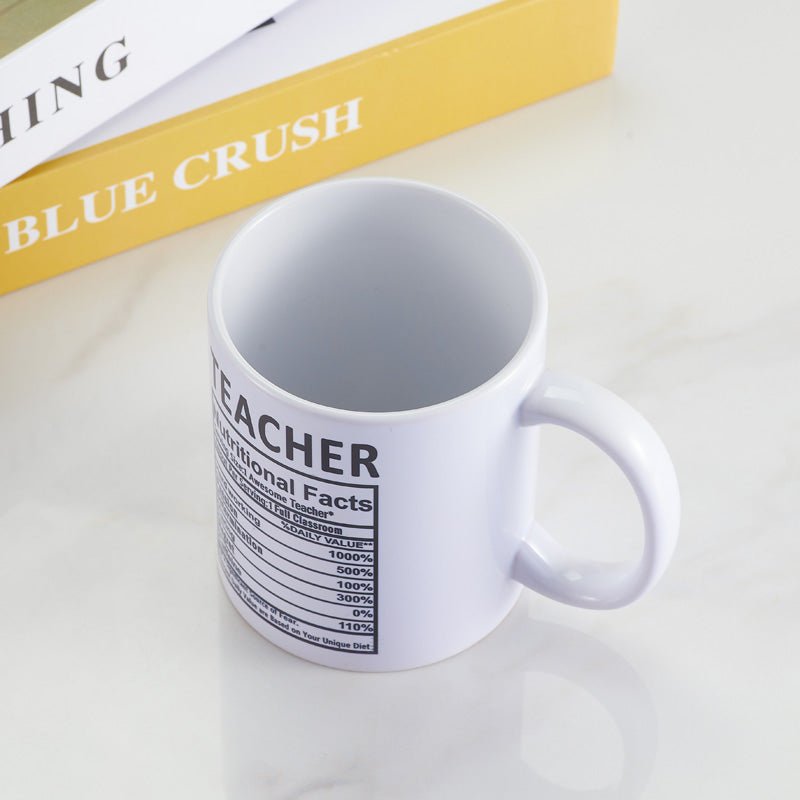 Funny Teacher Nutritional Facts Ceramic White Coffee Mug for Men top view